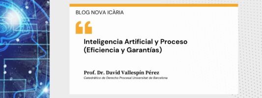Inteligencia Artificial y Proceso (Eficiencia y Garantías)